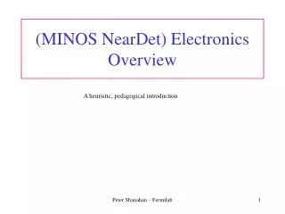 (MINOS NearDet) Electronics Overview