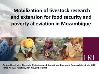 Mobilization of livestock research and extension for food security and poverty alleviation in Mozambique