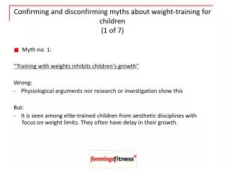 Confirming and disconfirming myths about weight-training for children (1 of 7)