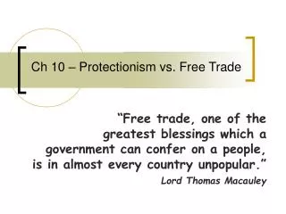 Ch 10 – Protectionism vs. Free Trade