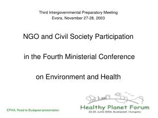 Third Intergovernmental Preparatory Meeting Evora, November 27-28, 2003 NGO and Civil Society Participation in the Four