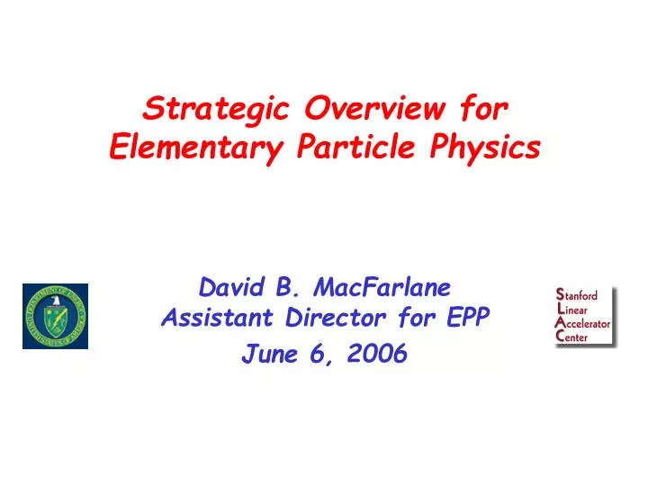 strategic overview for elementary particle physics