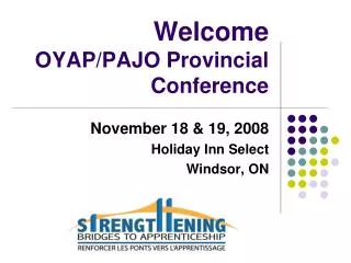 Welcome OYAP/PAJO Provincial Conference