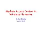 Medium Access Control in Wireless Networks - slide 1
