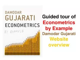 Guided tour of Econometrics by Example Damodar Gujarati Website overview