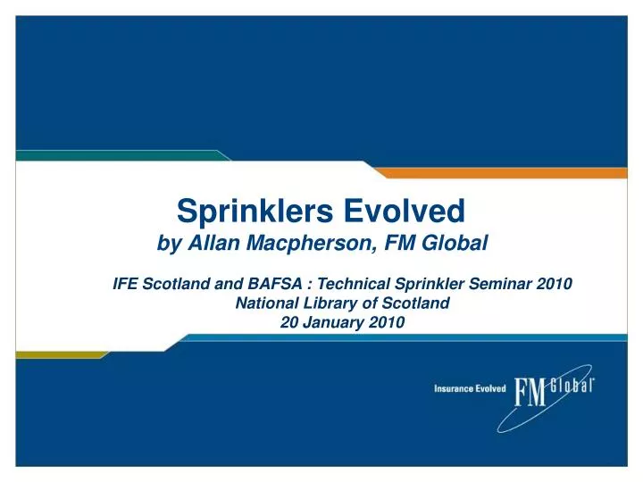 sprinklers evolved by allan macpherson fm global