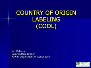 COUNTRY OF ORIGIN LABELING (COOL)