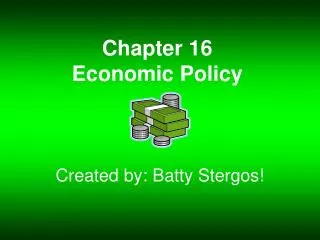 Chapter 16 Economic Policy