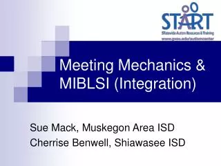Meeting Mechanics &amp; MIBLSI (Integration)