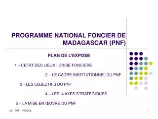 PROGRAMME NATIONAL FONCIER DE MADAGASCAR (PNF)