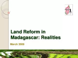 Land Reform in Madagascar: R ealities
