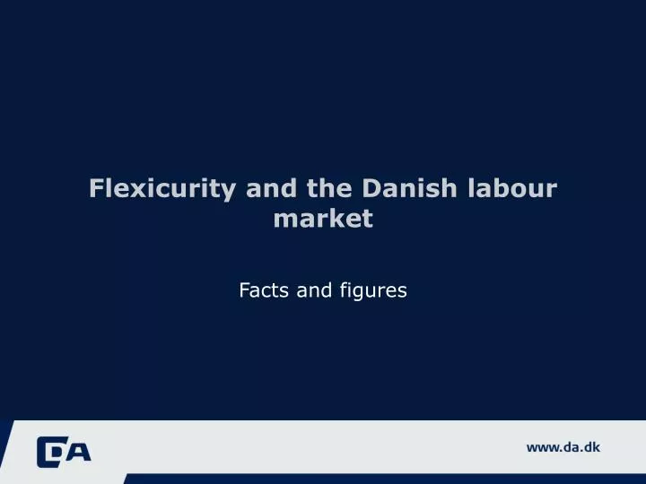 flexicurity and the danish labour market