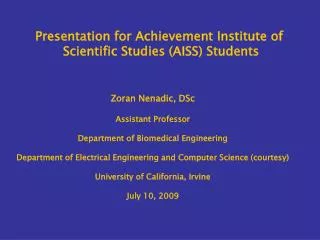 Presentation for Achievement Institute of Scientific Studies (AISS) Students