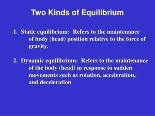 Two Kinds of Equilibrium