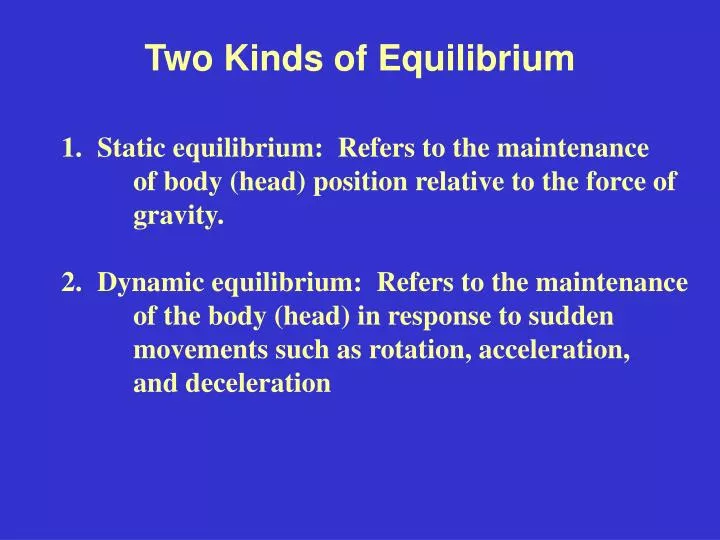 two kinds of equilibrium