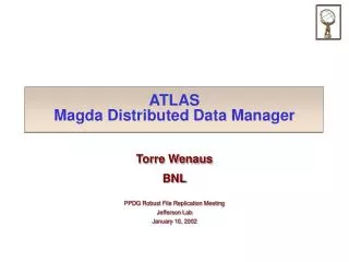 ATLAS Magda Distributed Data Manager