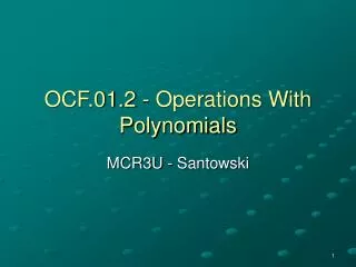 OCF.01.2 - Operations With Polynomials