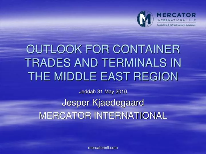outlook for container trades and terminals in the middle east region
