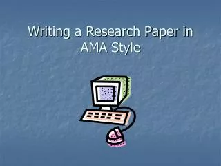 Writing a Research Paper in AMA Style