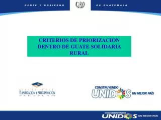 CRITERIOS DE PRIORIZACION DENTRO DE GUATE SOLIDARIA RURAL