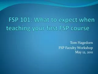 FSP 101: What to expect when teaching your first FSP course