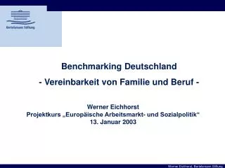 Benchmarking Deutschland - Vereinbarkeit von Familie und Beruf -