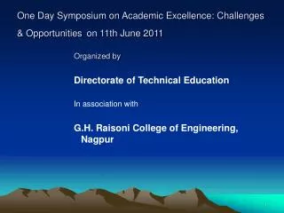 One Day Symposium on Academic Excellence: Challenges &amp; Opportunities on 11th June 2011