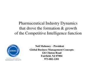 Pharmaceutical Industry Dynamics that drove the formation &amp; growth of the Competitive Intelligence function