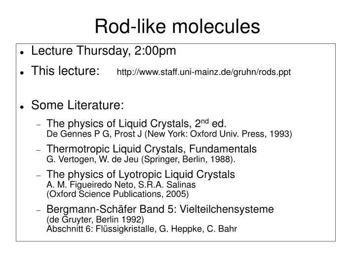 rod like molecules