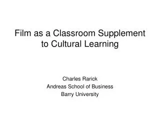 Film as a Classroom Supplement to Cultural Learning