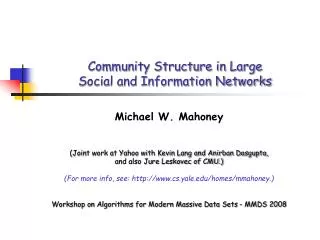 Community Structure in Large Social and Information Networks