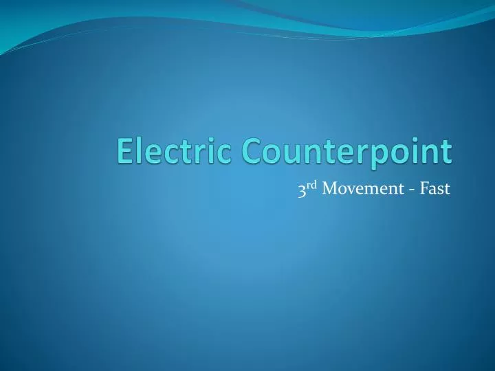 electric counterpoint