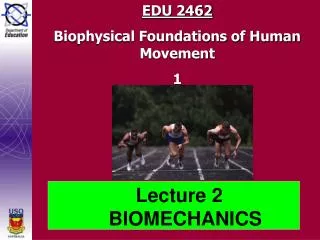 EDU 2462 Biophysical Foundations of Human Movement 1