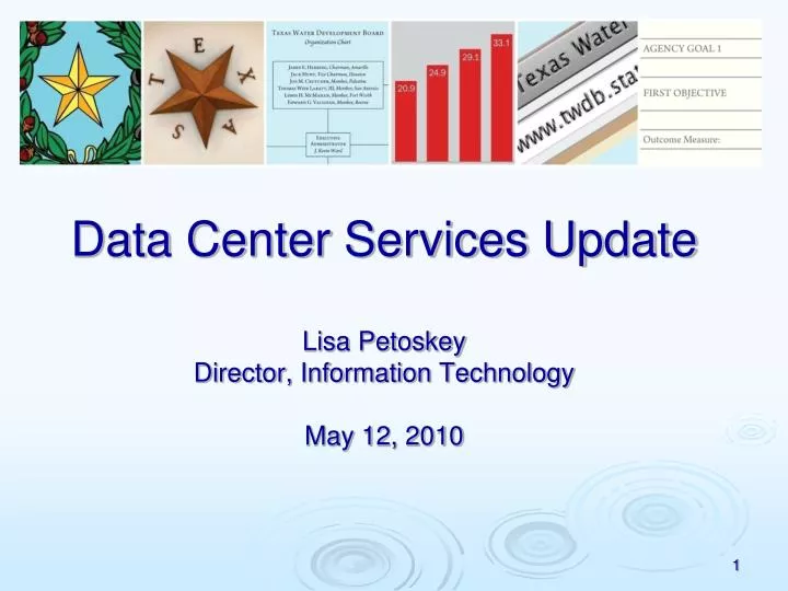 data center services update lisa petoskey director information technology may 12 2010
