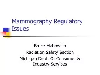 Mammography Regulatory Issues