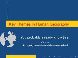 Key Themes in Human Geography