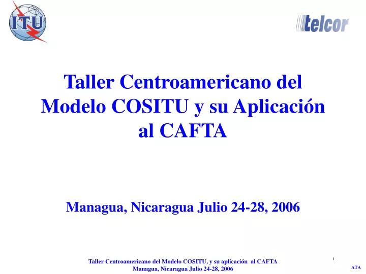 taller centroamericano del modelo cositu y su aplicaci n al cafta