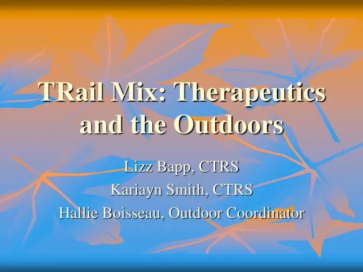 trail mix therapeutics and the outdoors