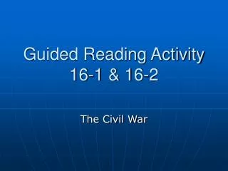 Guided Reading Activity 16-1 &amp; 16-2