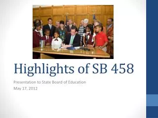 Highlights of SB 458