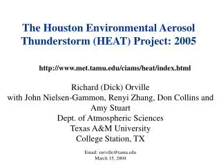 The Houston Environmental Aerosol Thunderstorm (HEAT) Project: 2005