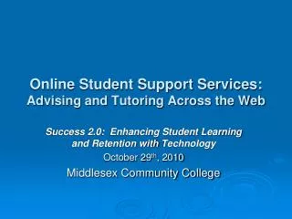 Online Student Support Services: Advising and Tutoring Across the Web