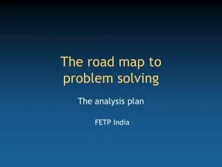 The road map to problem solving