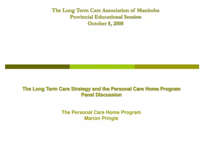 the long term care association of manitoba provincial educational session october 8 2008