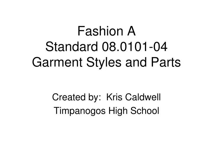 fashion a standard 08 0101 04 garment styles and parts