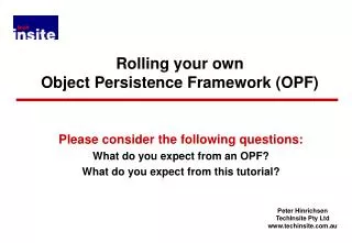 Rolling your own Object Persistence Framework (OPF)