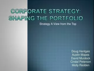 Corporate Strategy: Shaping the Portfolio
