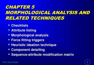 CHAPTER 5 MORPHOLOGICAL ANALYSIS AND RELATED TECHNIQUES