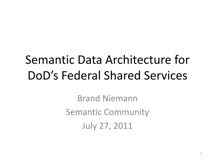 semantic data architecture for dod s federal shared services