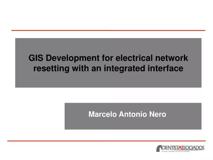 gis development for electrical network resetting with an integrated interface
